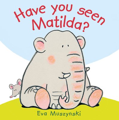 Cover for Have You Seen Matilda?