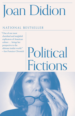 Political Fictions By Joan Didion Cover Image