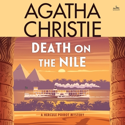 Death on the Nile Lib/E: A Hercule Poirot Mystery (Hercule Poirot Mysteries (Audio) #1937) Cover Image