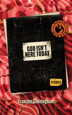 God Isn't Here Today By Francine Cunningham Cover Image