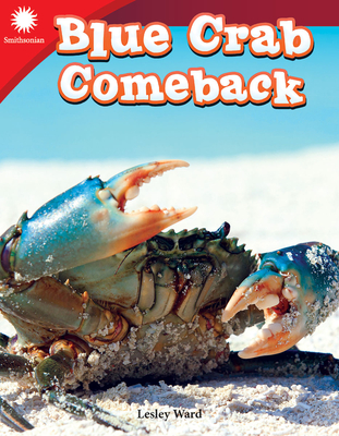 Blue Crab Comeback (Smithsonian: Informational Text) Cover Image