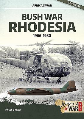 Bush War Rhodesia: 1966-1980 (Africa@War) Cover Image