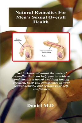 Natural Remedies For Men s Sexual Overall Health Get to know all