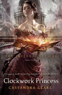 Clockwork Princess (The Infernal Devices #3)