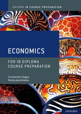 Ib Course Preparation Economics: Student Book Cover Image