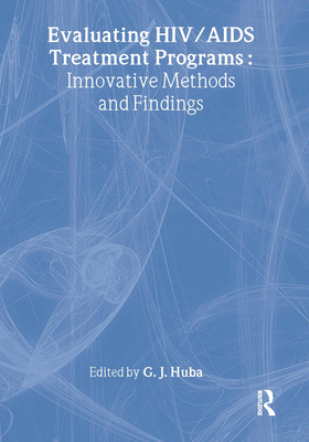 Evaluating HIV/AIDS Treatment Programs: Innovative Methods and Findings Cover Image