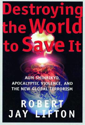 Destroying the World to Save It Cover