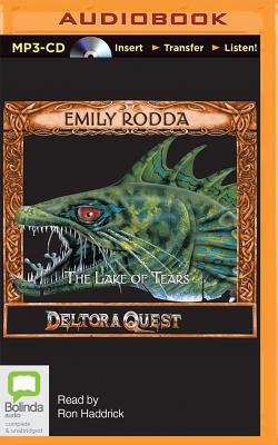 The Lake of Tears (Deltora Quest #2) By Emily Rodda, Ron Haddrick (Read by) Cover Image