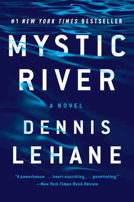 Mystic River: A Novel By Dennis Lehane Cover Image