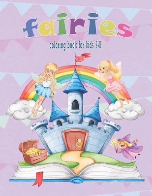 fairies coloring book: for kids ages 4 -8: activity books for kids By Zezar Alwane Cover Image