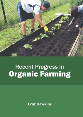 Recent Progress in Organic Farming Cover Image