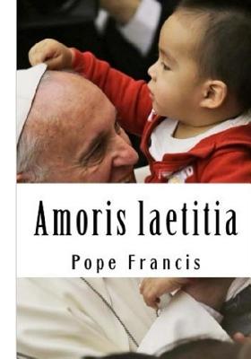 Amoris laetitia: On Love in the Family By Francis Pope Cover Image