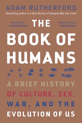 The Book of Humans: A Brief History of Culture, Sex, War, and the Evolution of Us By Adam Rutherford Cover Image