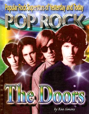 The Doors (Popular Rock Superstars of Yesterday and Today) By Rae Simons Cover Image