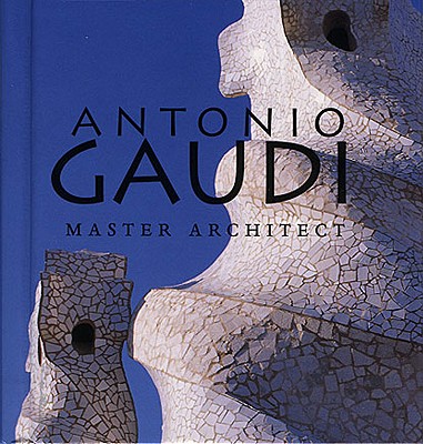 Antonio Gaudí: Master Architect (Tiny Folio #16)