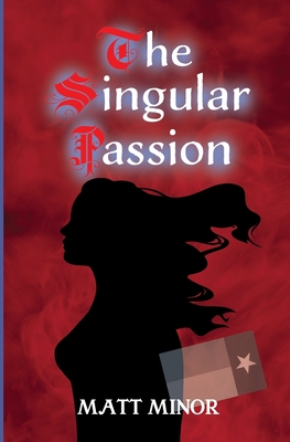Cover for The Singular Passion
