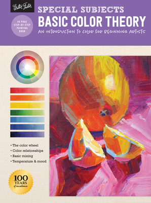 Special Subjects: Basic Color Theory: An introduction to color for beginning artists (How to Draw & Paint) By Patti Mollica Cover Image