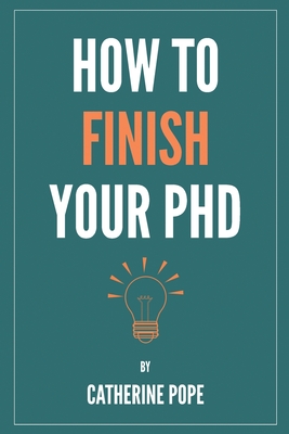 How to Finish Your PhD Cover Image
