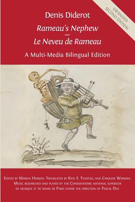 Denis Diderot 'Rameau's Nephew' - 'Le Neveu de Rameau': A Multi-Media Bilingual Edition By Marian Hobson (Editor), Kate Tunstall (Translator), Caroline Warman (Translator) Cover Image