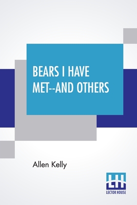 Bears I Have Met--And Others Cover Image