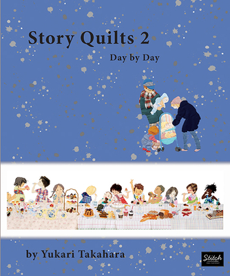 Story Quilts 2: Day by Day Cover Image