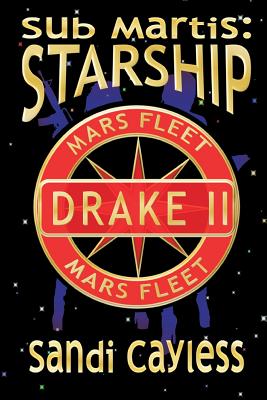 Sub Martis: Starship By Sandi Cayless Cover Image