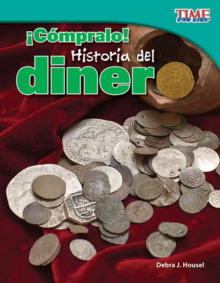 ¡Cómpralo! Historia del dinero (TIME FOR KIDS®: Informational Text) Cover Image