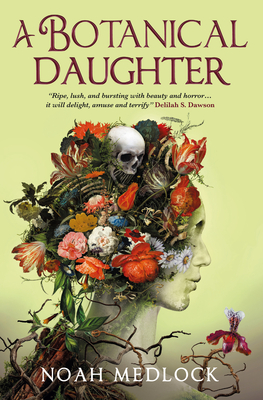 A Botanical Daughter By Noah Medlock Cover Image