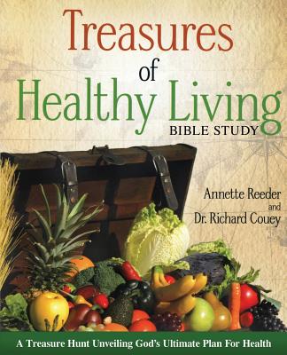 Treasures of Healthy Living Bible Study By Annette Reeder, Richard Couey Cover Image