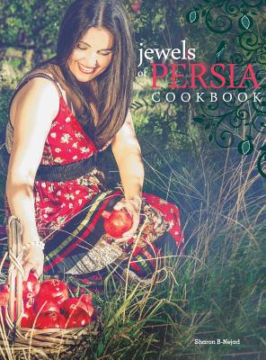 Jewels of Persia: Exotic dishes from the ancient land Cover Image