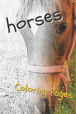 Horses Coloring Pages: Beautiful Drawings for Adults Relaxation and for Kids Cover Image