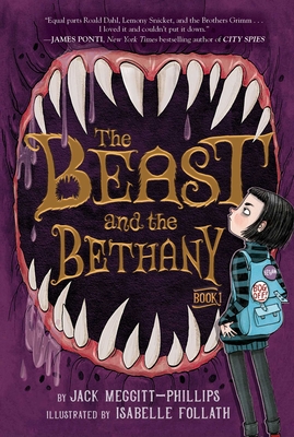 The Beast and the Bethany By Jack Meggitt-Phillips, Isabelle Follath (Illustrator) Cover Image