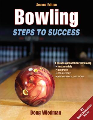 Bowling: Steps to Success (STS (Steps to Success Activity) By Doug Wiedman Cover Image