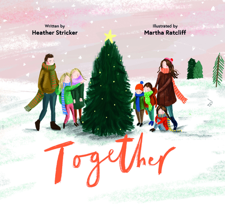 Together By Heather Stricker, Martha Ratcliff (Illustrator) Cover Image