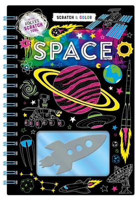 Scratch & Color Space : Scratch Art & Coloring Book (Spiral bound)