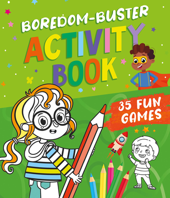 Boredom Buster Activity Book: 35 Fun Games (Clever Activities)