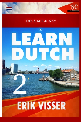 The Simple Way To Learn Dutch 2 Cover Image