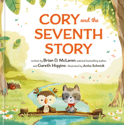 Cory and the Seventh Story By Brian D. Mclaren, Gareth Higgins Cover Image