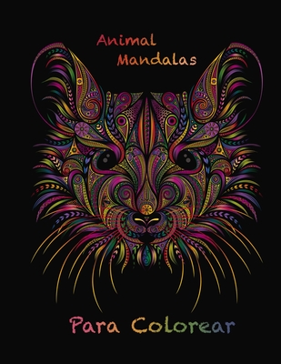 Animal Mandalas Para Colorear: Libro de colorante para los adultos con 50  mandalas animales para el alivio del estrés y de buen humor (Paperback)