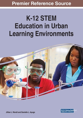K-12 STEM Education in Urban Learning Environments Cover Image