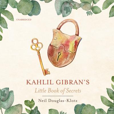 Kahlil Gibran's Little Book of Secrets Lib/E Cover Image