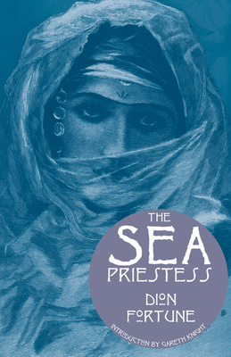 The Sea Priestess By Dion Fortune  , Gareth Knight (Introduction by) Cover Image