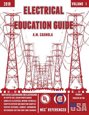 Electrical Education Guide: Electrical Wiring By Alexander M. Cagnola, Patrick V. Cagnola (Contribution by) Cover Image