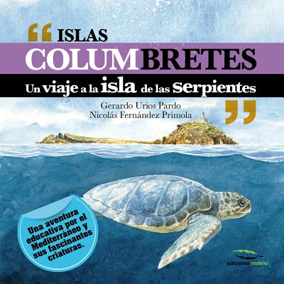 Islas Columbretes: Un viaje a la isla de las serpientes (Wildlife illustrations) Cover Image