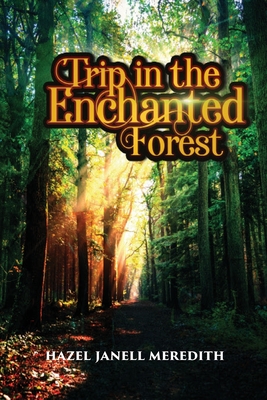Trip in the Enchanted Forest Cover Image