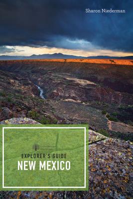Explorer's Guide New Mexico (Explorer's Complete) By Sharon Niederman Cover Image