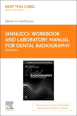 Workbook and Laboratory Manual for Dental Radiography - Elsevier eBook on Vitalsource (Retail Access Card): Principles and Techniques Cover Image