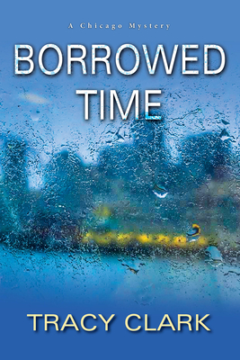 Borrowed Time (A Chicago Mystery #2)