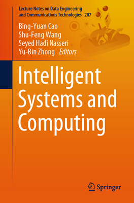 Intelligent Systems and Computing (Lecture Notes on Data Engineering and Communications Technol #207)