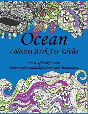 Mindful Coloring Book for Adults: Stress Relieving Designs for